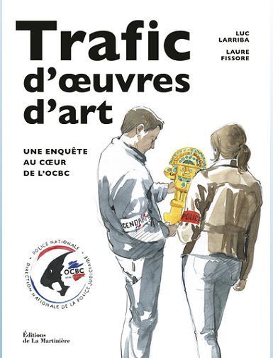 TRAFIC D' UVRES D'ART - UNE ENQUETE AU CUR DE L'OCBC-LARRIBA/FISSORE