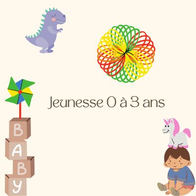 Jeunesse 0-3 ans