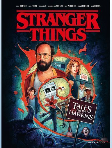 STRANGER THINGS - TALES FROM HAWKINS - HOUSER/FILIPE/C.