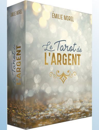 LE TAROT DE L'ARGENT - MOREL EMILIE