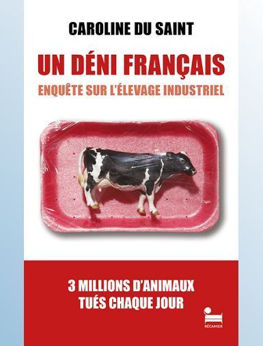 UN DENI FRANCAIS - ENQUETE SUR L'ELEVAGE INDUSTRIEL - DU SAINT CAROLINE