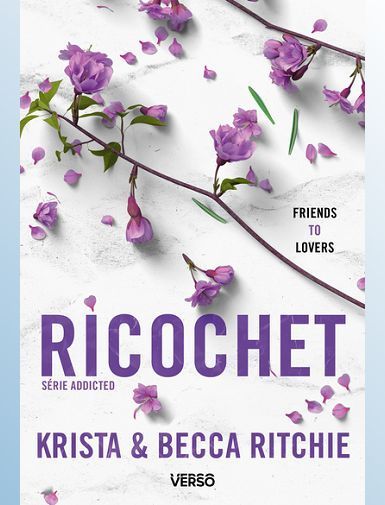 ADDICTED - TOME 2 - RICOCHET - LA SAGA NEW ADULT CULTE - RITCHIE