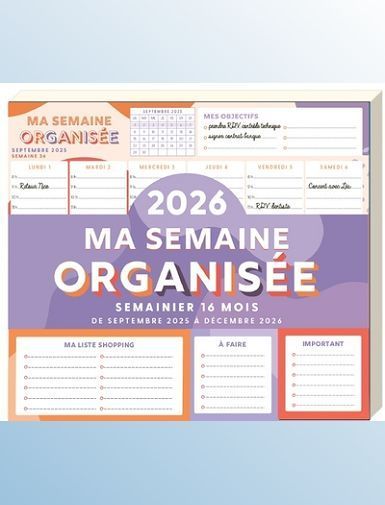 MA SEMAINE ORGANISEE 2025-2026, 1 PAGE PAR SEMAINE, 2 BLOCS POST-IT + LISTES DE COURSES-XXX