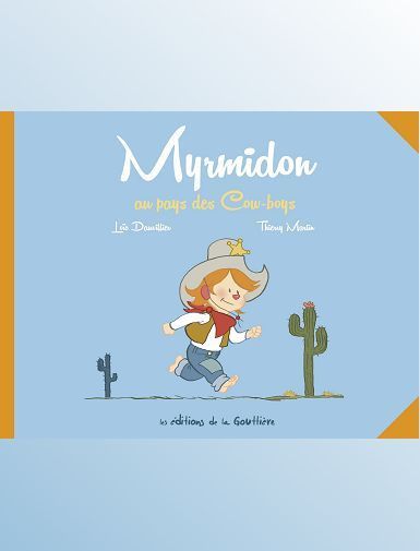 MYRMIDON - AU PAYS DES COW-BOYS-DAUVILLIER/MARTIN