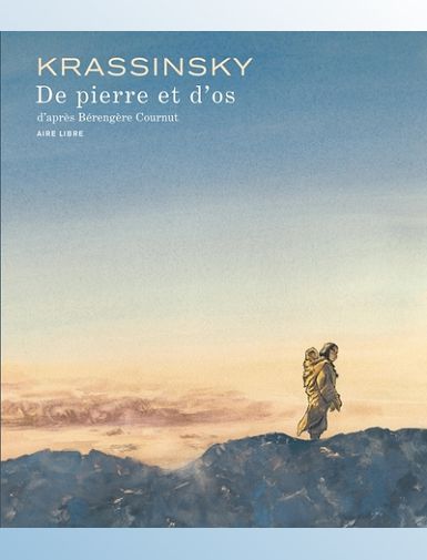 AIRE LIBRE - DE PIERRE ET D'OS-KRASSINSKY