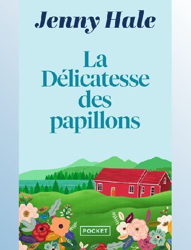 LA DELICATESSE DES PAPILLONS-HALE JENNY