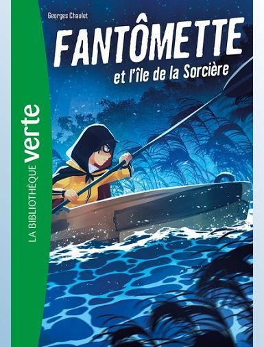 FANTOMETTE - T05 - FANTOMETTE NED 05 - FANTOMETTE ET L'ILE DE LA SORCIERE-CHAULET GEORGES