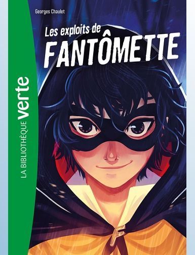 FANTOMETTE - T01 - FANTOMETTE NED 01 - LES EXPLOITS DE FANTOMETTE-CHAULET GEORGES