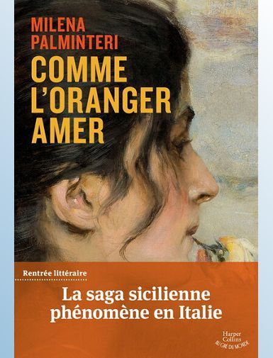 COMME L'ORANGER AMER - LA SAGA PHENOMENE EN ITALIE - PALMINTERI MILENA -  SORTIE LE 20/08/2025