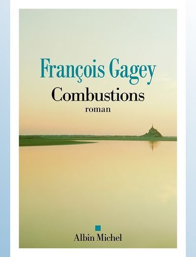 COMBUSTIONS - GAGEY FRANCOIS -  SORTIE LE 20/08/2025