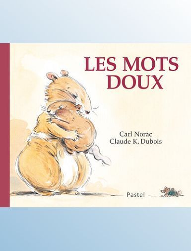 LES HISTOIRES DE LOLA : LES MOTS DOUX - DUBOIS/NORAC