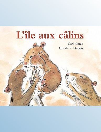 LES HISTOIRES DE LOLA : L'ILE AUX CALINS - DUBOIS/NORAC