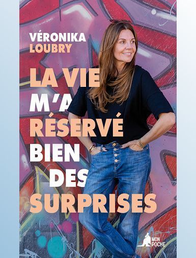 LA VIE M'A RESERVE BIEN DES SURPRISES-LOUBRY VERONIKA