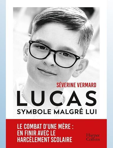 LUCAS. SYMBOLE MALGRE LUI - VERMARD SEVERINE