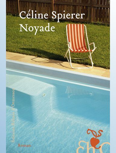 NOYADE - SPIERER CELINE - ​Etat : Très bon