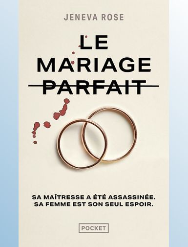LE MARIAGE PARFAIT-ROSE JENEVA