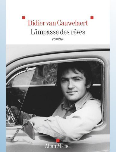 L'IMPASSE DES REVES - CAUWELAERT DIDIER SORTIE LE 10/09/2025