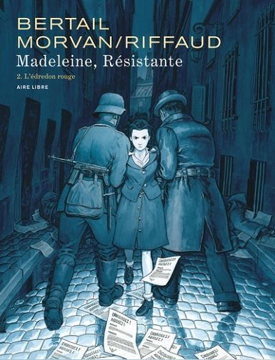 MADELEINE, RESISTANTE - TOME 2 - L'EDREDON ROUGE - RIFFAUD MADELEINE
