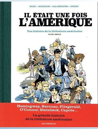 IL ETAIT UNE FOIS L'AMERIQUE - UNE HISTOIRE DE LA LITTERATURE AMERICAINE - TOME 2 LE XXE SIECLE