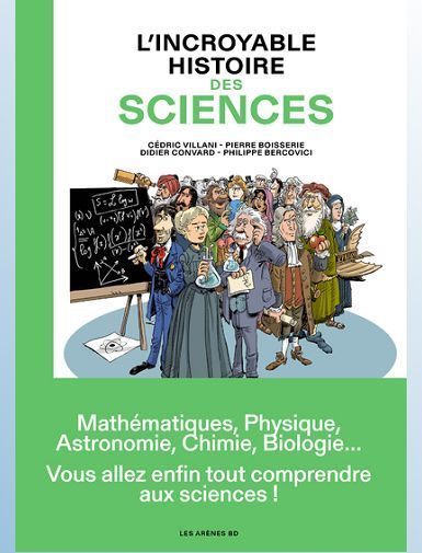 L'INCROYABLE HISTOIRE DES SCIENCES - BOISSERIE/CONVARD