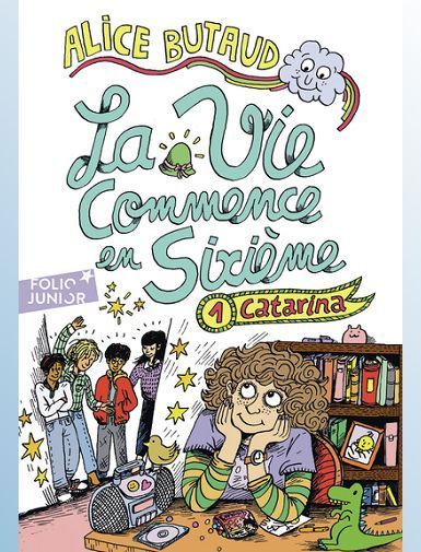 LA VIE COMMENCE EN SIXIEME - VOL01 - CATARINA - BUTAUD/CHETTEAU