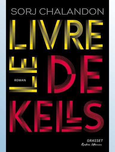 LE LIVRE DE KELLS - CHALANDON SORJ