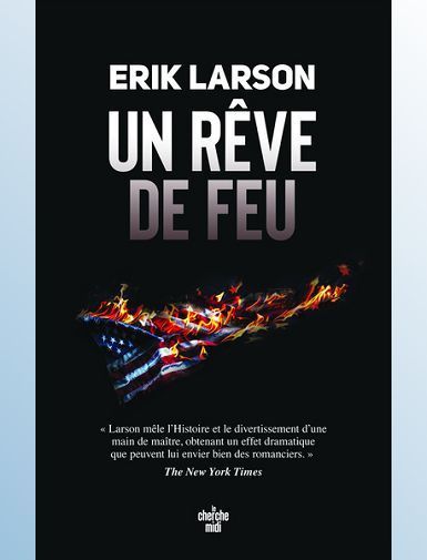 UN REVE DE FEU - LARSON ERIK