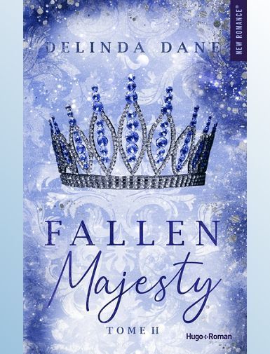 FALLEN MAJESTY - TOME 02 - DANE DELINDA