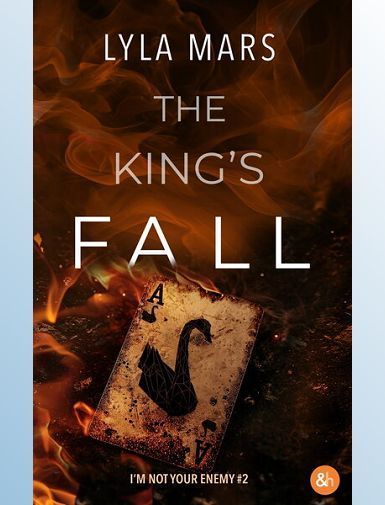 THE KING'S FALL - I'M NOT YOUR ENEMY #2 - MARS LYLA