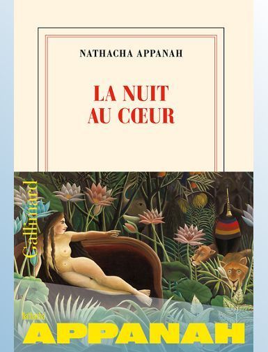 LA NUIT AU COEUR - APPANAH NATHACHA