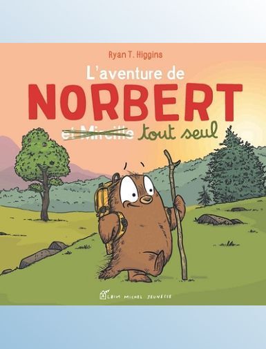 L'AVENTURE DE NORBERT ET MIREILLE TOUT SEUL - TOME 2 - HIGGINS RYAN T.