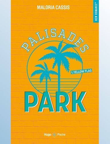 PALISADES PARK - TOME 1 - YELLOW FLAG - CASSIS MALORIA