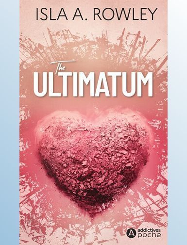 THE ULTIMATUM - ROWLEY ISLA A.