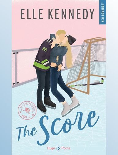OFF-CAMPUS - TOME 03 - THE SCORE - KENNEDY ELLE