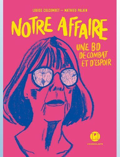NOTRE AFFAIRE - UNE BD DE COMBAT ET D'ESPOIR - COLLECTIF NOTRE AFFAIRE - UNE BD DE COMBAT ET D'ESPOIR - COLLECTIF