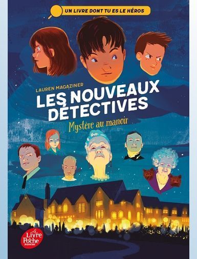 LES NOUVEAUX DETECTIVES - TOME 1 - MYSTERE AU MANOIR - MAGAZINER LAUREN
