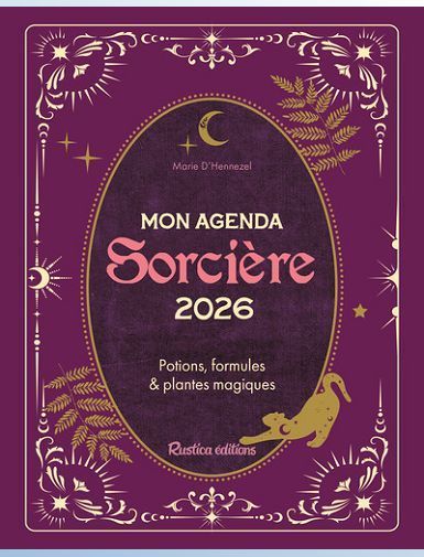 MON AGENDA SORCIERE 2026 POTIONS, FORMULES ET PLANTES MAGIQUES