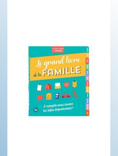 LE GRAND LIVRE DE LA FAMILLE -
