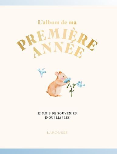 L'ALBUM DE MA PREMIERE ANNEE -