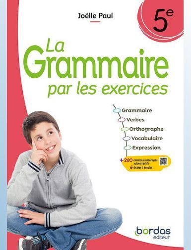 LA GRAMMAIRE PAR LES EXERCICES 5E 2024 CAHIER ELEVE - PAUL JOELLE