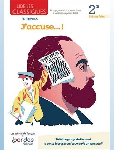 LIRE LES CLASSIQUES - FRANCAIS 2DE - 2022 - J'ACCUSE CAHIER - ELEVE - ROYER MARIE-MAUREEN
