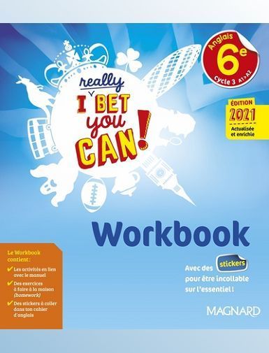 I REALLY BET YOU CAN! ANGLAIS 6E (2021) - WORKBOOK - DENOIX-SMART/ANDRE