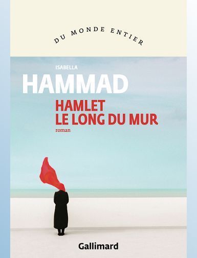 HAMLET LE LONG DU MUR - HAMMAD ISABELLA