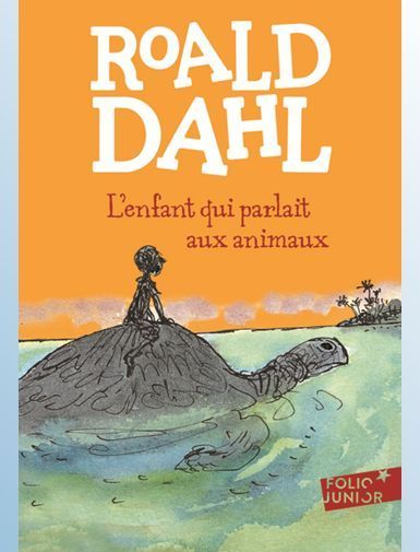 L'ENFANT QUI PARLAIT AUX ANIMAUX - DAHL/MORGAN