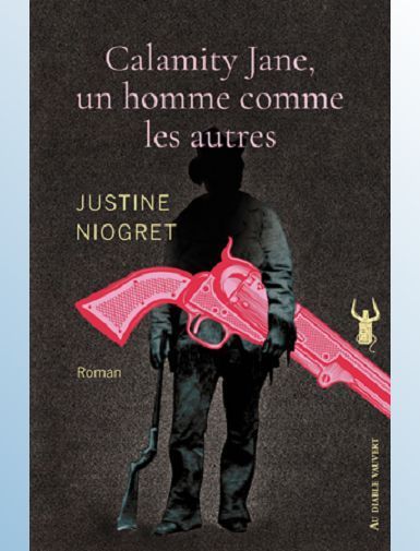 CALAMITY JANE, UN HOMME COMME LES AUTRES - NIOGRET JUSTINE