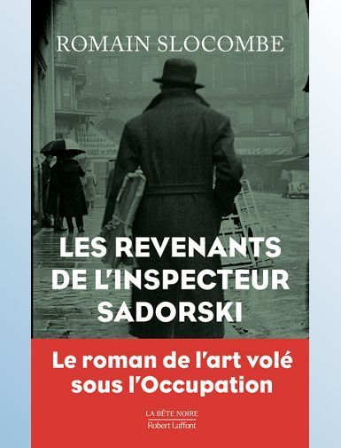 LES REVENANTS DE L'INSPECTEUR SADORSKI - SLOCOMBE ROMAIN