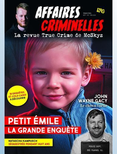AFFAIRES CRIMINELLES - LA REVUE TRUE CRIME DE MCSKYZ - N  4-MCSKYZ AFFAIRES CRIMINELLES - LA REVUE TRUE CRIME DE MCSKYZ - N  4-MCSKYZ