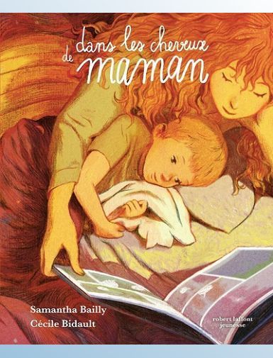 DANS LES CHEVEUX DE MAMAN - BAILLY/BIDAULT