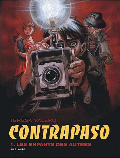 CONTRAPASO - TOME 1 - LES ENFANTS DES AUTRES - VALERO TERESA
