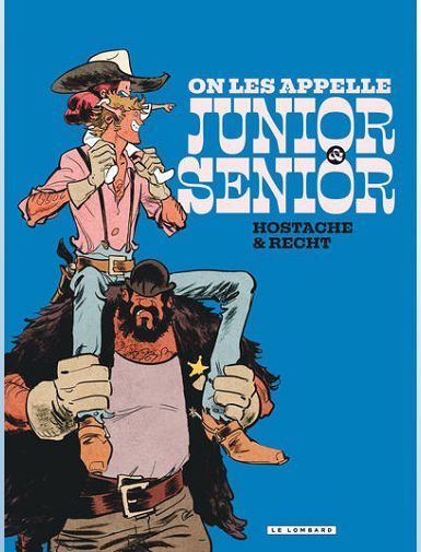JUNIOR & SENIOR - TOME 1 - ON LES APPELLE JUNIOR ET SENIOR - RECHT ROBIN